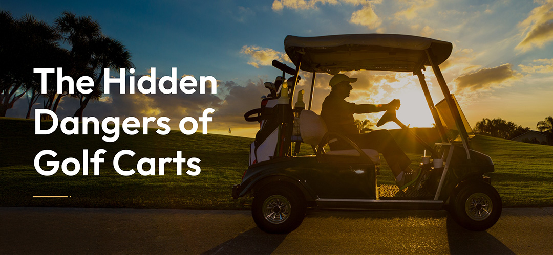 The hidden dangers of golf carts